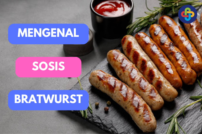 Bratwurst: Mengeksplorasi Kelezatan Sosis Klasik Jerman